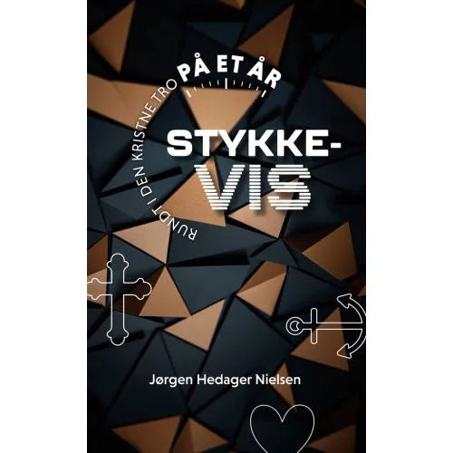 Stykkevis - Rundt i den kristne tro på et år